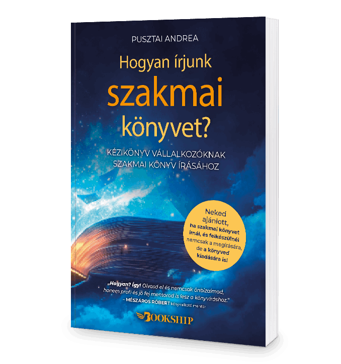 Bookship Hogyan írjunk szakmai könyvet?
